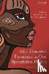 - Afro-Centered Futurisms in Our Speculative Fiction