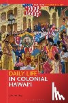 Schulz, Joy (University of Colorado Colorado Springs - Daily Life in Colonial Hawai'i