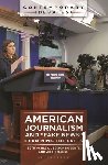 Ashley, Seth, Roberts, Jessica, Maksl, Adam - American Journalism and "Fake News"