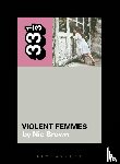 Brown, Nic (Clemson University - Violent Femmes' Violent Femmes