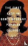  - The First Lady in Contemporary Popular Culture