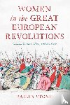 Stone, Bailey - Women in the Great European Revolutions