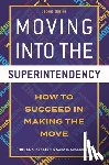 Kersten, Thomas, Coglianese, Kara - Moving into the Superintendency