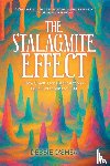 O'Shea, Debbie - The Stalagmite Effect