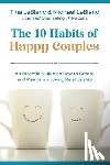 LeBlanc, Tina, LeBlanc, Michael - The 10 Habits of Happy Couples