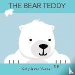 Manuel, Kelly Anne - The Bear Teddy