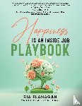 Flanagan Ma Mft Lisac Csat Cmat, Ria - Happiness is an Inside Job Playbook