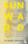 Jeffries, Jo Anne - Sunward