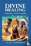 Schwartz, Joan - Divine Healing