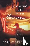 Barney Thomas - Growing Up with Maureen: Challenged, Loving, Grieving, Awakening