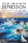 Tsang, Jen - Your Child with Depression