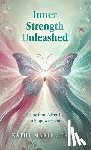 Austin, Kathy Marie - Inner Strength Unleashed