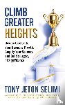 Selimi, Tony Jeton - Climb Greater Heights