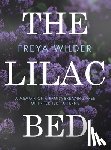 Wilder, Freya - The Lilac Bed
