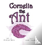 Rosen, Candice P. - Cornelia the Ant
