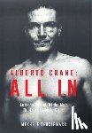 Deuxlemarr, Mexhele - Alberto Crane: All In: Lessons On and Off the Mat: The Life of Alberto Crane