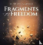 Cameron, W. Bruce - Fragments to Freedom