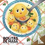 Brooke, Susan Rich - Bolitas de Masa (Little Dumplings)