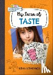 Lawrence, Ellen - My Sense of Taste