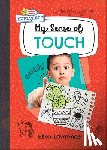 Lawrence, Ellen - My Sense of Touch