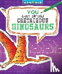 Mravec, James - You Can Draw Cretaceous Dinosaurs
