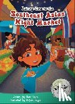Bolte, Mari - Quincy Goes to the Southeast Asian Night Market