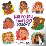 Sunday, Emma-Claire - Nail Polish Is Too for Boys!