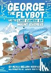 Schwarz, Nessa Bellido - George the Flybot and the Lost Camera on Mount Everest