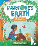 Hanrahan, Kathleen - Everyone's Earth: 35 Ways to Do Your Part for Our Planet