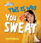 Peabody, Dana - This Is Why You Sweat