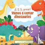 Wage, Erin Rose - ¡1, 2, 3, Groar! Vamos a Contar Dinosaurios (1, 2, 3, Roar! Let's Count Dinosaurs)