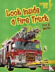 Leed, Percy - Look Inside a Fire Truck: How It Works