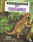 Harper, Benjamin - Meet Yuxisaurus: A Graphic Guide