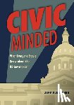 Fleischer, Jeff - Civic Minded: What Everyone Should Know about the Us Government