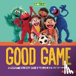 Reed, Charlotte - Good Game: A Sesame Street (R) Guide to Being a Good Sport