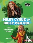 Jackson, Tom - Miley Cyrus and Dolly Parton: Two Tennessee Titans