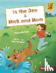Dale, Elizabeth - In the Den & Mick and Mom