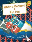 Colby, Rebecca - What a Racket! & Zip Fun