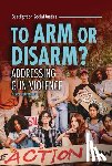 Clay-Murray, Denise - To Arm or Disarm?: Addressing Gun Violence