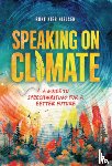 Nielsen, Rune Kier - Speaking on Climate: A Guide to Speechwriting for a Better Future