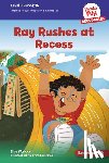 Wallace, Elise - Ray Rushes at Recess: Book 16