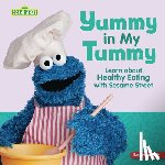 Reed, Charlotte - Yummy in My Tummy: Learn about Healthy Eating with Sesame Street (R)