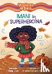 Lewis, Cicely - Imani La Superheroína (Imani the Superhero)