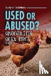 Burling, Alexis - Used or Abused?: Advocating for Animal Rights