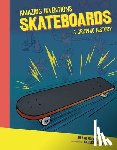 Hoena, Blake - Skateboards: A Graphic History
