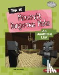 Golusky, Jackie - Top 10 Minecraft Dangerous Mobs: An Unofficial List