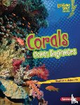 Schwartz, Heather E. - Corals: Ocean Engineers
