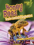 Schwartz, Heather E. - Honey Bees: Environmental Engineers