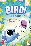 McGrath, Raymond - Along Came a Spider: In Spring (Book 1)