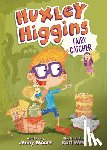 Moore, Jenny - Huxley Higgins, Fairy Catcher